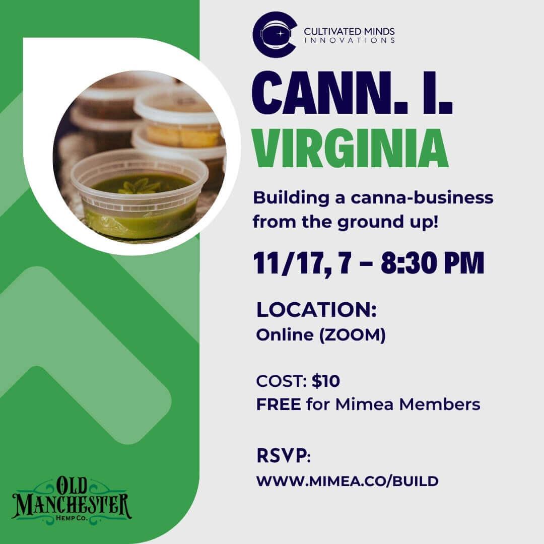 Cann. I Virginia Build a Canna-business from the ground up